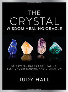 Crystal Wisdom Healing Oracle: 50 Oracle Cards for Healing, Self Understanding and Divination