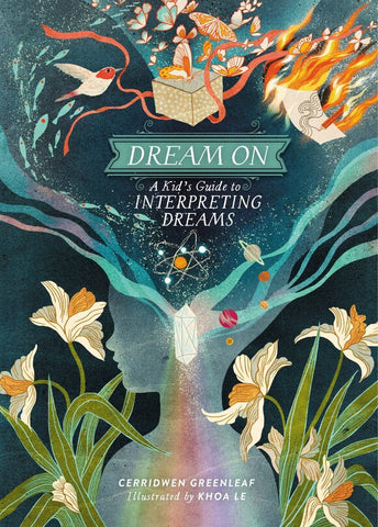 Dream On: A Kid's Guide To Interpreting Dreams