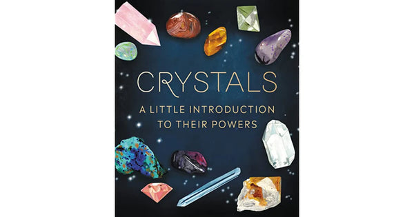 Crystals: A Little Introduction To Their Powers